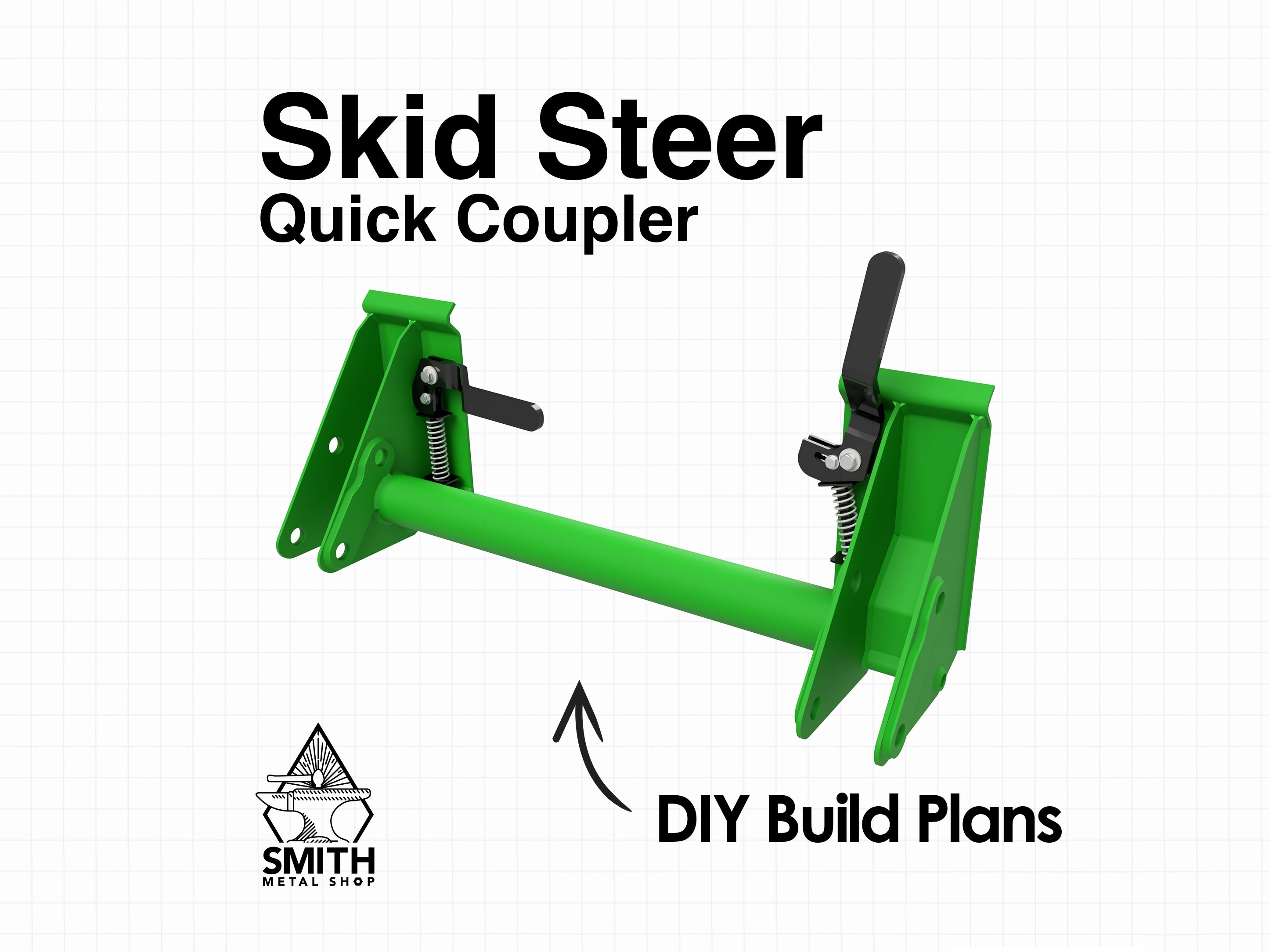 Quick Coupler for Skid Steer DIY Plans (Coupler ONLY)